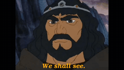 A Cartoon Character With A Beard And A Crown Says We Shall See GIF