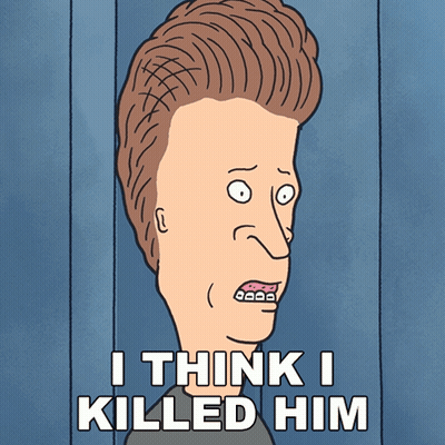 A Cartoon Character With A Big Head And The Words I Think I Killed Him GIF