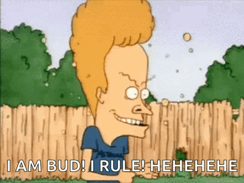A Cartoon Character With A Big Head Says I Am Bud I Rule GIF