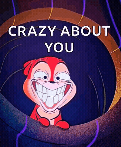 A Cartoon Character With A Big Smile And The Words Crazy About You Behind Him GIF