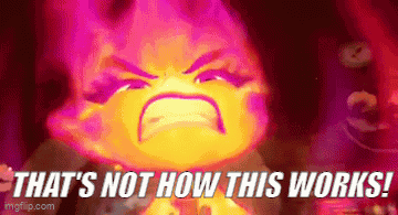 A Cartoon Character With A Flame Coming Out Of His Mouth And The Words `` That 'S Not How This Works '' . GIF