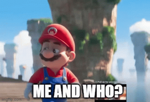 A Cartoon Character With A Red Hat And Overalls Is Standing In Front Of A Mountain And Says Me And Who ? GIF