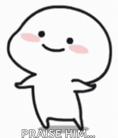 A Cartoon Character With A Smile On His Face And The Words `` Praise Him '' Written On It . GIF