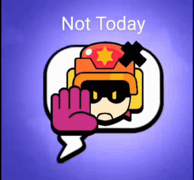 A Cartoon Character With A Speech Bubble Says Not Today GIF