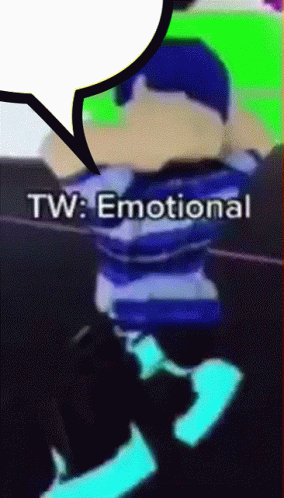 A Cartoon Character With A Speech Bubble That Says Tw Emotional On It GIF