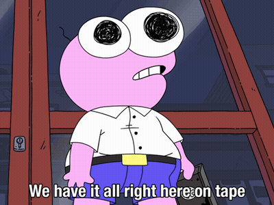 A Cartoon Character With Big Eyes Says " We Have It All Right Here On Tape " GIF