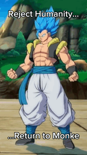 A Cartoon Character With Blue Hair And White Pants Is Standing In Front Of A Mountain And Says Reject Humanity Return To GIF