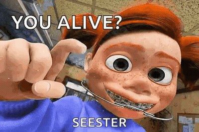 A Cartoon Character With Braces On His Teeth Is Pointing At The Camera With The Words You Alive Seester Written Below It GIF