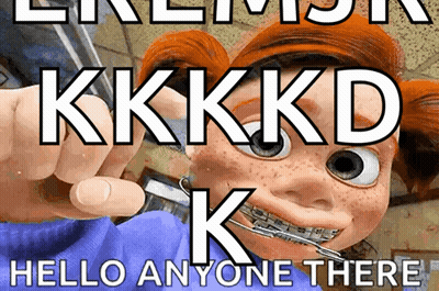 A Cartoon Character With Braces On His Teeth Says " Kkkd Hello Anyone There " GIF