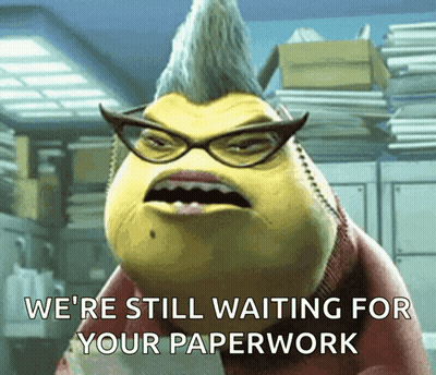A Cartoon Character With Glasses And A Mohawk Says We 'Re Still Waiting For Your Paperwork GIF