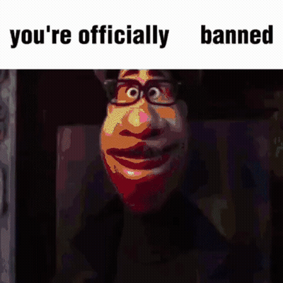 A Cartoon Character With Glasses And A Mustache Is Saying You 'Re Officially Banned GIF