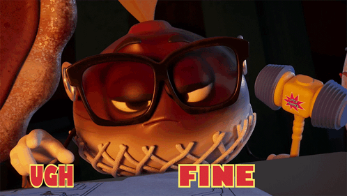 A Cartoon Character With Glasses And The Words Ugh Fine GIF
