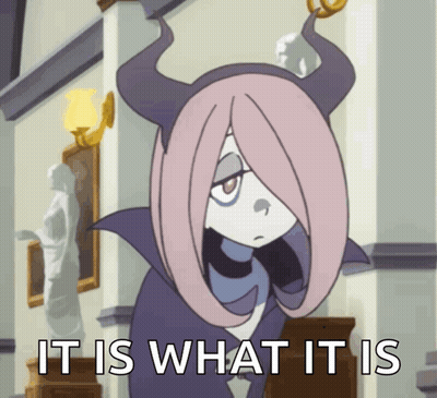 A Cartoon Character With Horns And The Words " It Is What It Is " Below Her GIF
