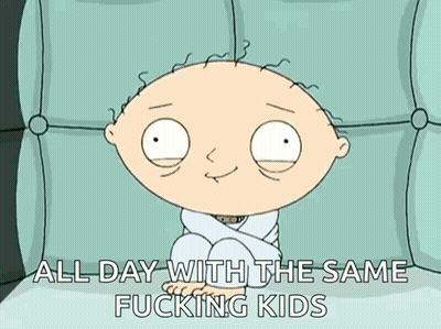 A Cartoon Character With The Words All Day With The Same Fucking Kids On The Bottom GIF