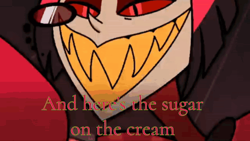 A Cartoon Character With The Words And Here 'S The Sugar On The Cream Above Him GIF