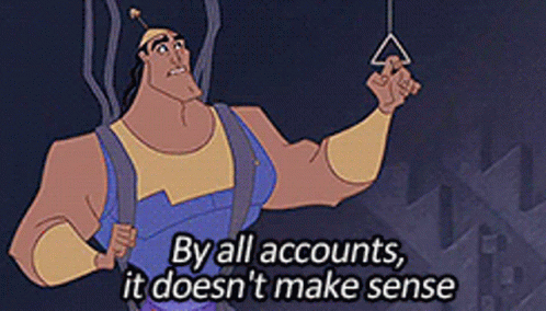 A Cartoon Character With The Words By All Accounts It Doesn 'T Make Sense GIF