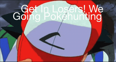 A Cartoon Character With The Words Get In Losers We Going Pokehunting On The Bottom GIF