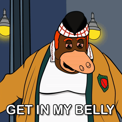 A Cartoon Character With The Words Get In My Belly GIF
