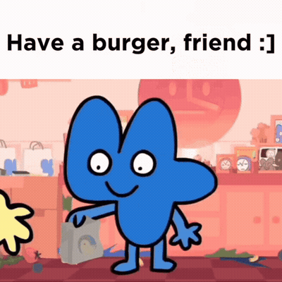 A Cartoon Character With The Words " Have A Burger , Friend " On The Bottom GIF