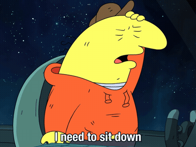 A Cartoon Character With The Words " I Need To Sit Down " GIF
