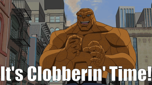A Cartoon Character With The Words It 'S Clobberin ' Time GIF