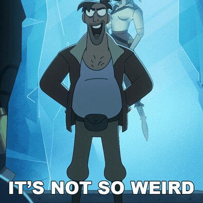 A Cartoon Character With The Words It 'S Not So Weird GIF