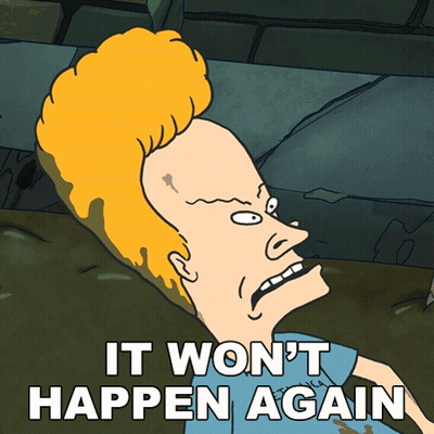 A Cartoon Character With The Words It Won 'T Happen Again Below Him GIF