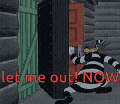 A Cartoon Character With The Words Let Me Out Now GIF