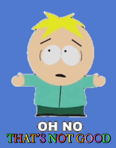 A Cartoon Character With The Words Oh No That 'S Not Good Below Him GIF
