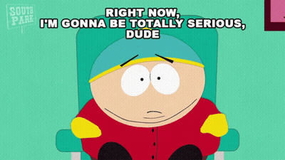 A Cartoon Character With The Words Right Now I 'M Gonna Be Totally Serious Dude Below Him GIF