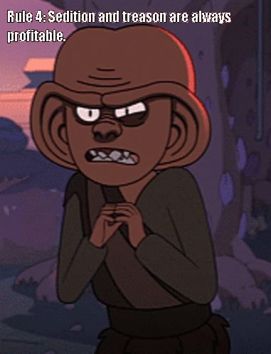 A Cartoon Character With The Words Rule 4 Sedition And Treason Are Always Profitable On It GIF