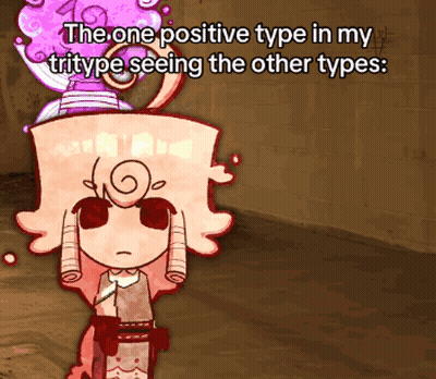 A Cartoon Character With The Words The One Positive Type In My Tritype Seeing The Other Types Below It GIF