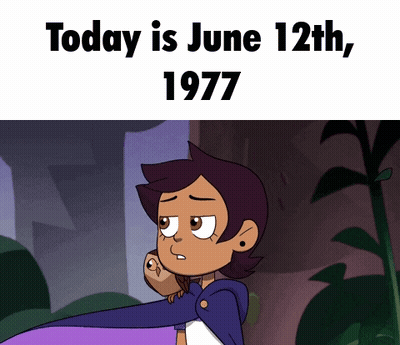 A Cartoon Character With The Words Today Is June 12Th 1977 Below Her GIF
