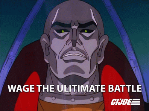 A Cartoon Character With The Words Wage The Ultimate Battle GIF
