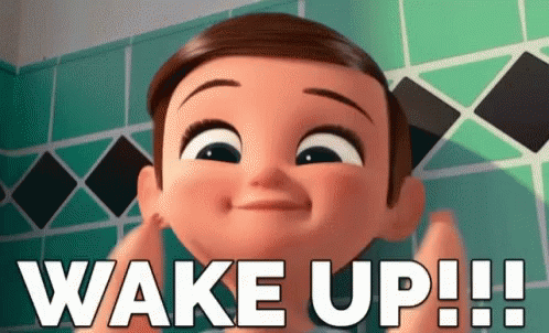 A Cartoon Character With The Words Wake Up Written On It GIF