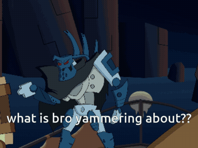A Cartoon Character With The Words What Is Bro Yammering About On The Bottom GIF