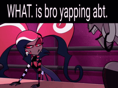 A Cartoon Character With The Words What Is Bro Yapping Abt On The Bottom GIF