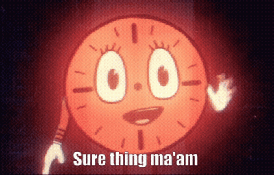 A Cartoon Clock Says Sure Thing Ma ' Am GIF
