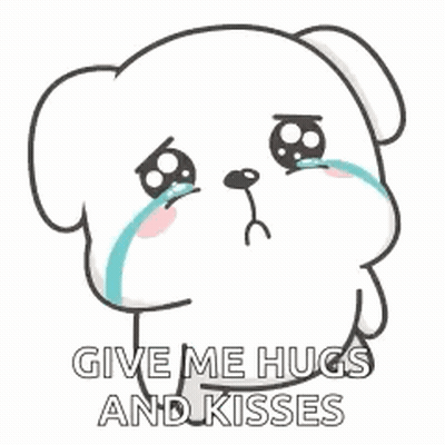A Cartoon Dog Is Crying With Tears Coming Out Of Its Eyes And Says `` Give Me Hugs And Kisses '' . GIF
