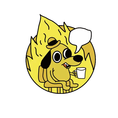 A Cartoon Dog Is Holding A Cup And Saying " This Is Fine " Sticker