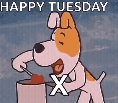 A Cartoon Dog Is Holding A Spoon In Its Mouth And Says `` Happy Tuesday X '' . GIF