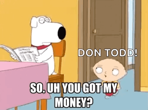 A Cartoon Dog Is Sitting At A Table Reading A Newspaper While A Little Boy Says So Uh You Got My Money ? GIF