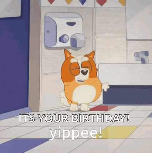 A Cartoon Dog Is Standing In A Bathroom With The Words `` It 'S Your Birthday Yippee ! '' GIF