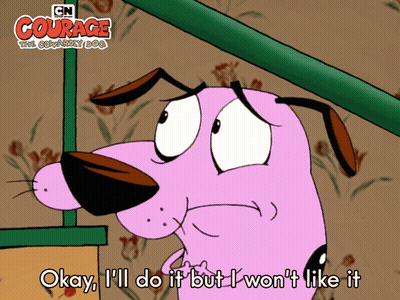 A Cartoon Dog Says Okay I 'Ll Do It But I Won 'T Like It GIF