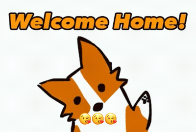 A Cartoon Dog Says Welcome Home And Has Three Emojis On Its Face GIF