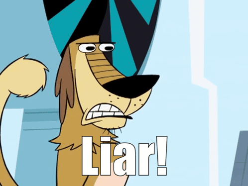 A Cartoon Dog With The Words Liar Written Below It GIF