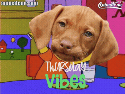 A Cartoon Dog With The Words Thursday Vibes Written On It GIF