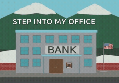 A Cartoon Drawing Of A Bank With The Words Step Into My Office Below It GIF