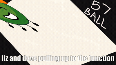 A Cartoon Drawing Of A Green Leaf With The Words Green Liz And Dave Pulling Up To The Function GIF