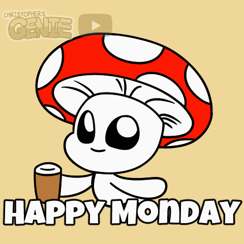 A Cartoon Drawing Of A Mushroom Holding A Cup Of Coffee With The Words Happy Monday Below It GIF